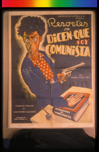 Dicen Que Soy Comunista, Film Poster for