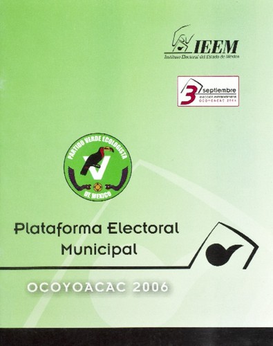 Plataforma electoral Municipal Ocoyoacac 2006 - Partido Verde Ecologista
