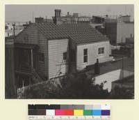 Rooftop and clapboard house, S.F. [San Francisco.] [photographic print]