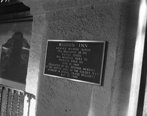 Nixon plaque, Mission Inn