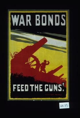 War bonds feed the guns