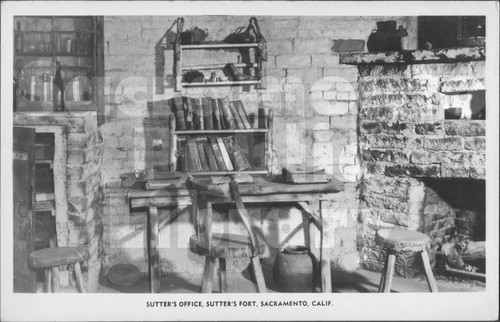 Sutter's Office, Sutter's Fort, Sacramento, Calif