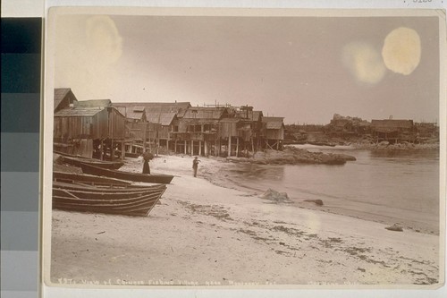 View of Chinese fishing village near Monterey, California. No. 837