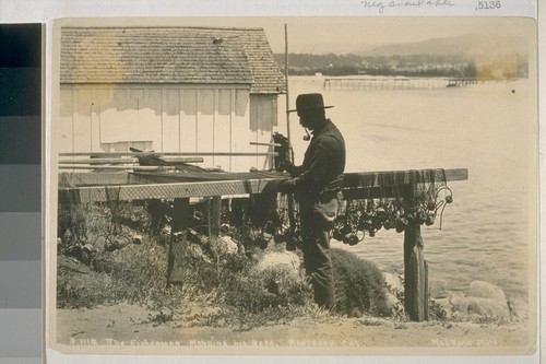 The fisherman mending his nets, Monterey, California. No. 1112