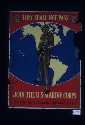 They shall not pass. Join the U.S. Marine Corps ... Cincinnati, Ohio