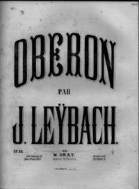 Oberon : fantaisie brillante, op. 86/ J. Leybach