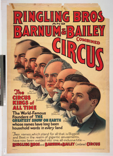 Ringling Bros and Barnum & Bailey Combined Circus : the circus kings of all time