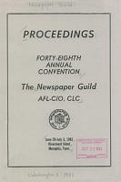 Proceedings: 48th Annual Convention. The Newspaper Guild (American Federation of Labor and Congress of Industrial Organizations, CLC), June 29-July 3, 1981, Memphis, Tennessee