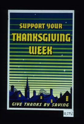 Support your Thanksgiving Week. Give thanks by saving