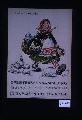 23./24. Januar 1943. Gaustrassensammlung. Abzeichen: Puppengeschirr. Es sammeln die Beamten!