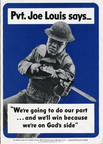 Pvt. Joe Louis says - "we're going to do our part .. and we'll win because we're on God's side."