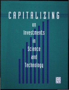 Committee on Science, Engineering, and Public Policy, Capitalizing on Investments in Science and Technology, National Academy Press, 1999