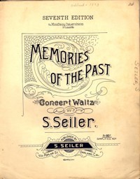 Memories of the past : concert waltz / S. Seiler