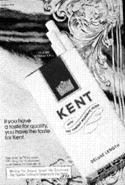 If you have a taste for quality, you have the taste for Kent
