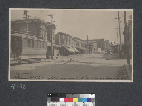 Valencia Street, at right is Valencia St. Hotel where 42 lives were lost. April, 1906