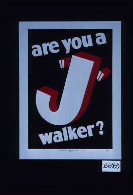 Are you a "J" walker?