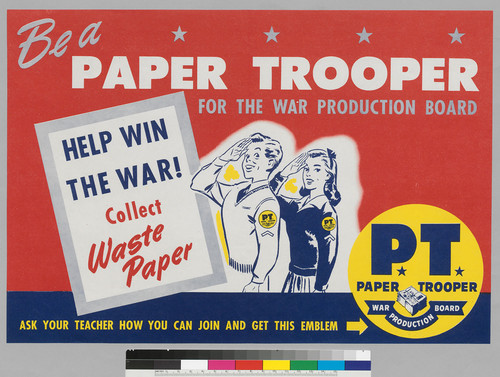 Be a Paper Trooper for the War Production Board: Help win the war: collect waste paper