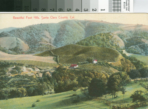 Postcard of the Beautiful Foothills, Santa Clara County, California