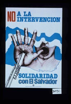 No a la intervencion. Solidaridad con El Salvador