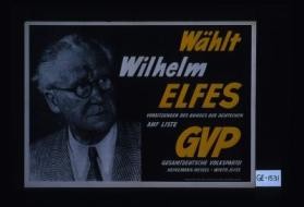 Wahlt Wilhelm Elfes Vorsitzender des Bundes der Deutschen auf liste GVP
