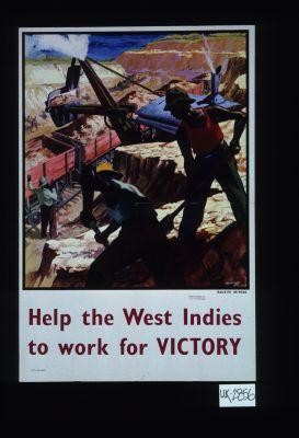 Help the West Indies to work for victory