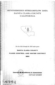 Synthesized Streamflow Data, Santa Clara County, California : For The 1924 Through The 1963 Water Years