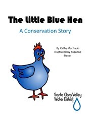 The Little Blue Hen : a Conservation Story, Part 2 of 2