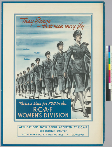 They Serve-That men may fly: There's a place for you in the R.C.A.F. women's division
