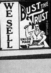 WE SELL BUST THE TRUST TOBACCO