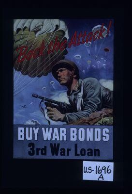 Back the attack. Buy war bonds. Third War Loan