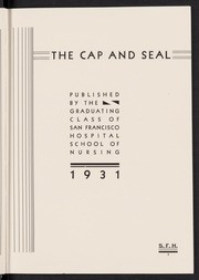 Cap and Seal: San Francisco General Hospital Nursing School Yearbook, 1931