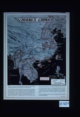 Chiang's China: ... This map shows the supply problems confronting the Allies in their attempt to keep China in the war