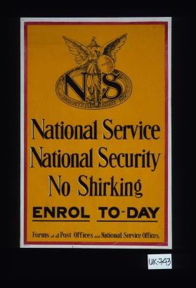 National service. National security. No shirking. Enrol to-day