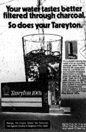 Your water tastes better filtered through charcoal. So does your Tareyton