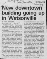 New downtown building going up in Watsonville