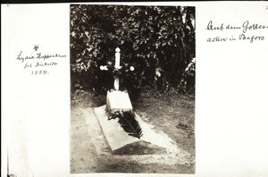 Auf dem Gottesacker in Begoro. Lydia Huppenbauer geb. Dietrich 1886