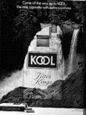 Come all the way up to KOOL, the one cigarette with extra coolness