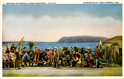 Mission Play Collectors Postcards. Card 01: "Return of Portola from Monterey, 1st Act."