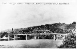 Steel bridge across Russian River, at Monte Rio, California