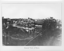 General view of ruins, Santa Rosa, California, 1906 view looking north from Second and B Streets, Santa Rosa, California, following the 1906 earthquake