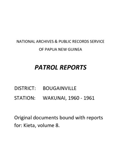 Patrol Reports. Bougainville District, Wakunai, 1960 - 1961