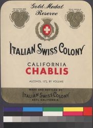 Italian Swiss Colony California chablis : Gold Medal Reserve brand ; alcohol 12% by volume