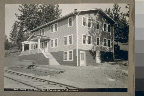 City employee's club house at Groveland, 8-16-18 [August 16, 1918]