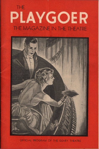 [Cover of the Playgoer the magazine in the theatre, official program of the Geary Theatre]