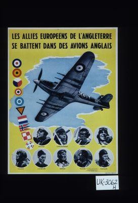 Les Allies Europeens de L'Angleterre se battent dans des avions Anglais