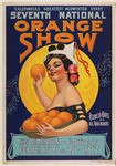 California's Greatest Midwinter Event. Seventh National Orange Show