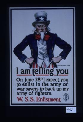 I am telling you. On June 28th I expect you to enlist in the army of war savers to back up my army of fighters. W.S.S. enlistment