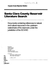 Santa Clara County Reservoir Literature Search : Document Containing References To Natural and Cultural Resources in The Upstream Watersheds