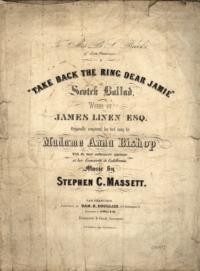Take back the ring dear Jamie / words by James Linen, Esq. ; music by Stephen C. Massett