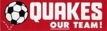 Quakes Our Team!
